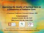 Improving the Quality of Spiritual Care as a Dimension of Palliative Care: