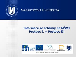 Informace ze schůzky na MŠMT Postdoc I. + Postdoc II.