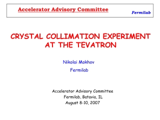CRYSTAL COLLIMATION EXPERIMENT AT THE TEVATRON