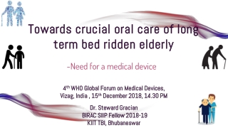 Towards crucial oral care of long term bed ridden elderly