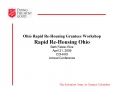 Ohio Rapid Re-Housing Grantees Workshop Rapid Re-Housing Ohio Beth Fetzer-Rice April 21, 2009 COHHIO Annual Conference