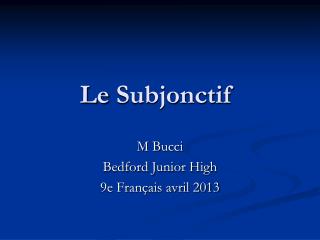 Le Subjonctif