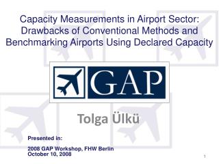 Capacity Measurements in Airport Sector: Drawbacks of Conventional Methods and Benchmarking Airports Using Declared Capa