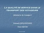 La qualit de service dans le transport des voyageurs