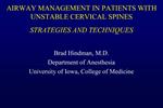 AIRWAY MANAGEMENT IN PATIENTS WITH UNSTABLE CERVICAL SPINES STRATEGIES AND TECHNIQUES