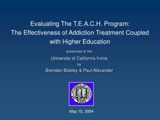 Evaluating The T.E.A.C.H. Program: The Effectiveness of Addiction Treatment Coupled with Higher Education
