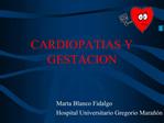 CARDIOPATIAS Y GESTACION