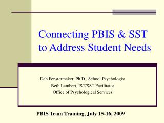 Connecting PBIS & SST to Address Student Needs