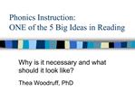 Phonics Instruction: ONE of the 5 Big Ideas in Reading