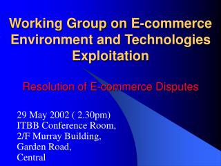 29 May 2002 ( 2.30pm) ITBB Conference Room, 2/F Murray Building, Garden Road, Central