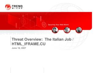 Threat Overview: The Italian Job / HTML_IFRAME.CU