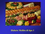 Diabete Mellito di tipo 1