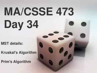MA/CSSE 473 Day 34