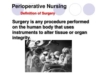 Perioperative Nursing Definition of Surgery