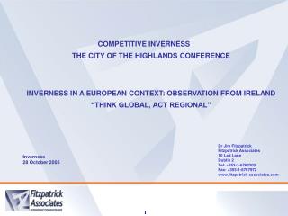 COMPETITIVE INVERNESS THE CITY OF THE HIGHLANDS CONFERENCE INVERNESS IN A EUROPEAN CONTEXT: OBSERVATION FROM IRELAND “TH