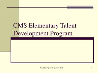 CMS Elementary Talent Development Program
