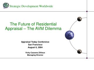 The Future of Residential Appraisal – The AVM Dilemma