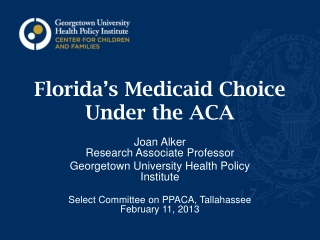Florida’s Medicaid Choice Under the ACA