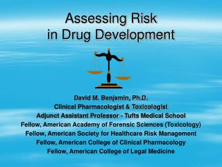 Assessing Risk in Drug Development