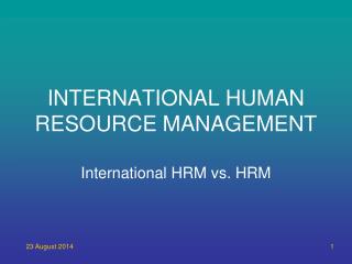 domestic vs international hrm ppt