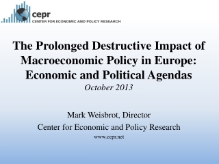 Mark Weisbrot , Director Center for Economic and Policy Research cepr