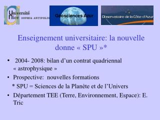 Enseignement universitaire: la nouvelle donne « SPU »*