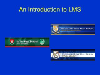 An Introduction to LMS
