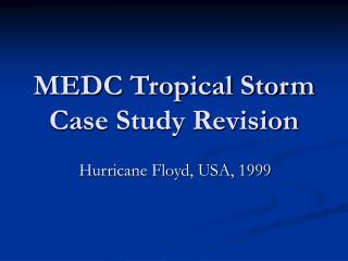 MEDC Tropical Storm Case Study Revision