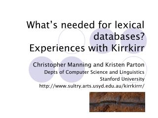 What’s needed for lexical databases? Experiences with Kirrkirr