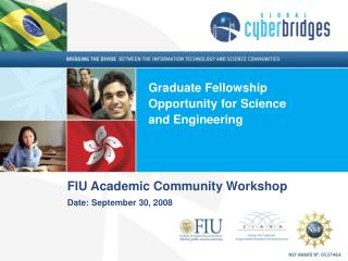 FIU Academic Community Workshop Date: September 30, 2008