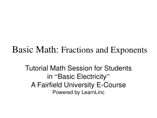 Basic Math: Fractions and Exponents