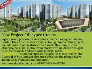 Jaypee Greens Garden Isles Noida +91-8447744874