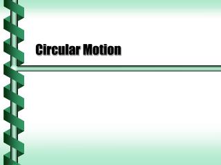 Circular Motion