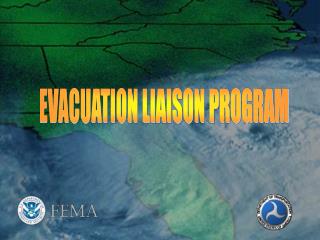 EVACUATION LIAISON PROGRAM