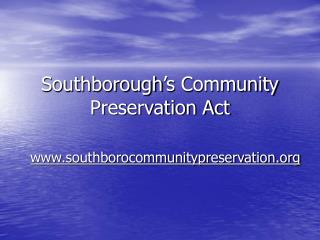Southborough’s Community Preservation Act