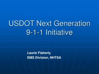 USDOT Next Generation 9-1-1 Initiative
