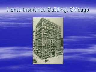 Home Insurance Building, Chicago