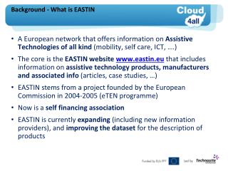 Background - What is EASTIN