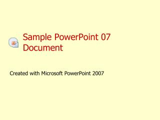 Sample PowerPoint 07 Document