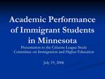 Academic Performance of Immigrant Students in Minnesota