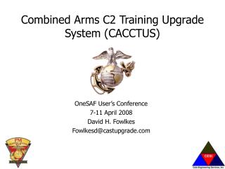 Combined Arms C2 Training Upgrade System (CACCTUS)