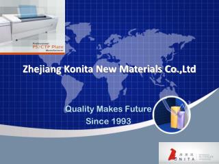 Zhejiang Konita New Materials Co. , Ltd