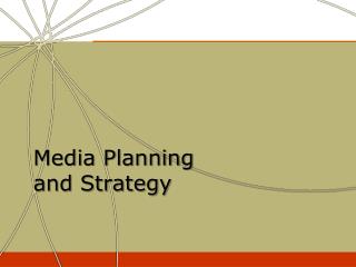 Media Planning and Strategy