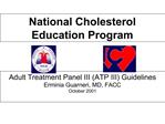 Adult Treatment Panel III ATP III Guidelines Erminia Guarneri, MD, FACC October 2001