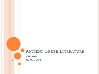 PPT - Ancient Greek Literature PowerPoint Presentation, free download ...