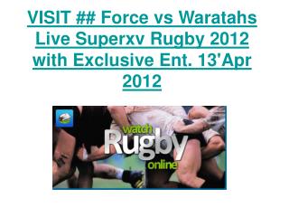 VISIT ## Force vs Waratahs Live Superxv Rugby 2012 with Excl