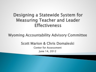 Designing a Statewide System for Measuring Teacher and Leader Effectiveness