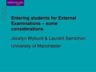Entering students for External Examinations – some considerations