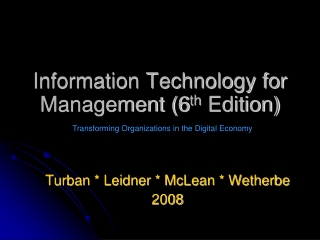 Information Technology for Management (6 th Edition)