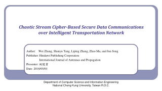 Chaotic Stream Cipher-Based Secure Data Communications over Intelligent Transportation Network
